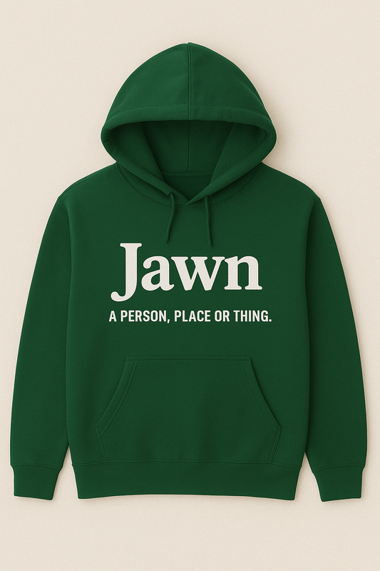 “Jawn” Definition Hoodie – Philly Original Special Edition